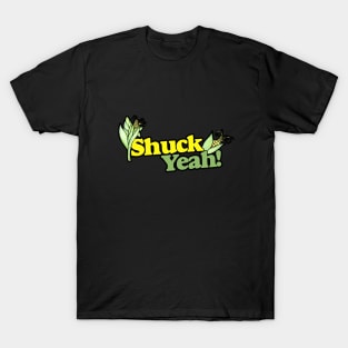 Shuck YEAH T-Shirt